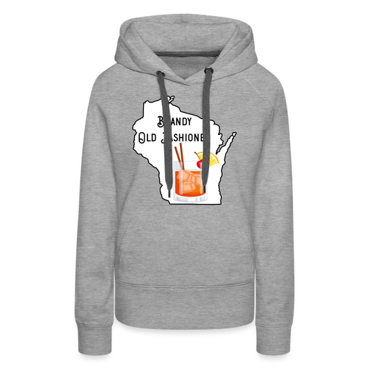 Wisconsin Brandy Old Fashioned - Women’s Premium Hoodie - heather grey