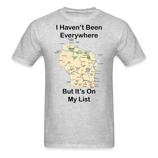 Havent Been Everywhere - Wisconsin - Unisex Classic T-Shirt - heather gray