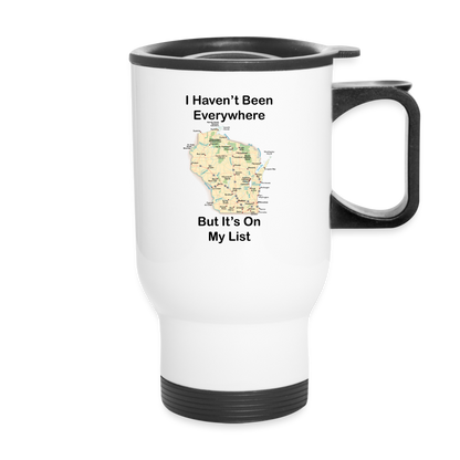 Havent Been Everywhere - Wisconsin - Travel Mug - white