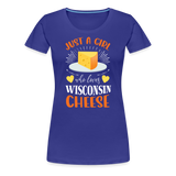 Just A Girl Who Loves Wisconsin Cheese - Women’s Premium T-Shirt - royal blue