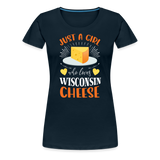 Just A Girl Who Loves Wisconsin Cheese - Women’s Premium T-Shirt - deep navy
