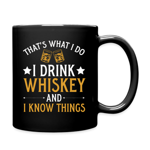 Drink Whiskey And Know Things - Full Color Mug - black