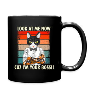 Look At Me Now - Cat Boss - Full Color Mug - black