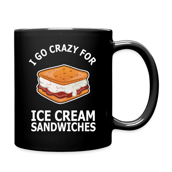 I Go Crazy For Ice Cream Sandwiches - Full Color Mug - black