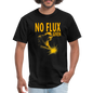 No Flux Given - Unisex Classic T-Shirt - black