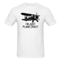 I'm Just Plane Crazy - Biplane - Black - Unisex Classic T-Shirt - white