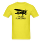 I'm Just Plane Crazy - Biplane - Black - Unisex Classic T-Shirt - yellow