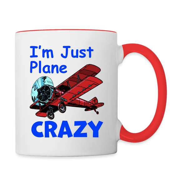 I'm Just Plane Crazy - Biplane - Red - Contrast Coffee Mug - white/red