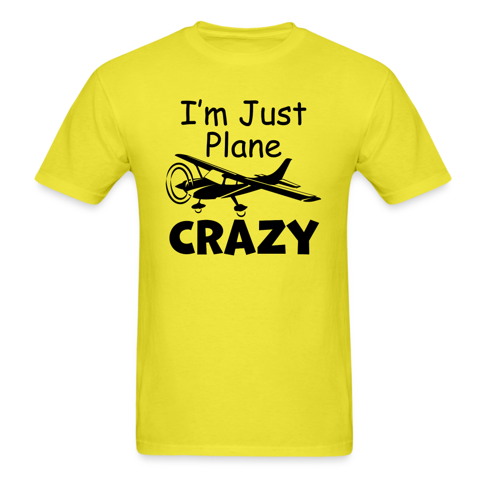 I'm Just Plane Crazy - High Wing - Black - Unisex Classic T-Shirt - yellow