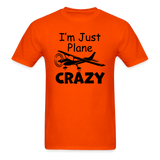 I'm Just Plane Crazy - High Wing - Black - Unisex Classic T-Shirt - orange