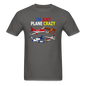 I'm Just Plane Crazy - Airplanes - Unisex Classic T-Shirt - charcoal