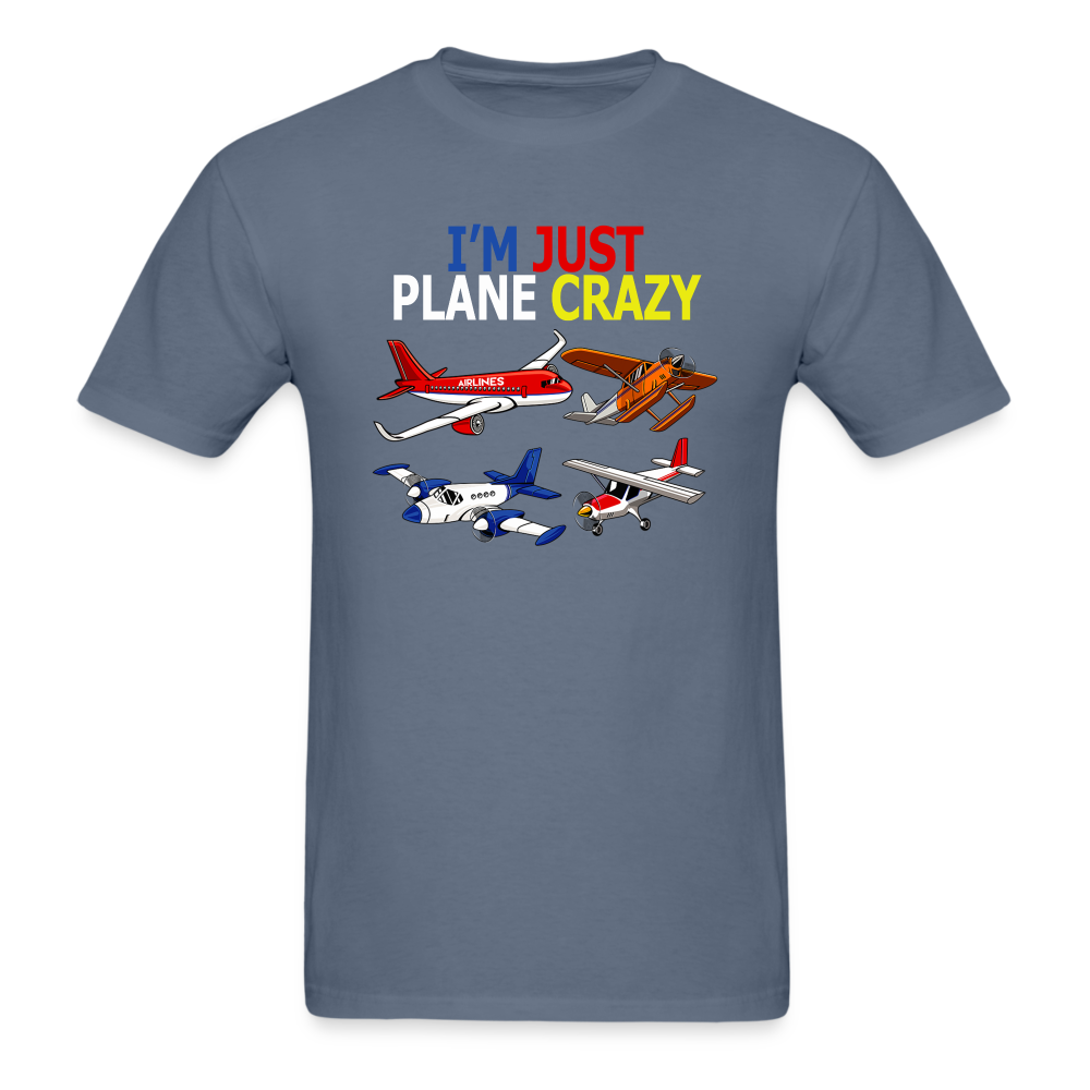 I'm Just Plane Crazy - Airplanes - Unisex Classic T-Shirt - denim