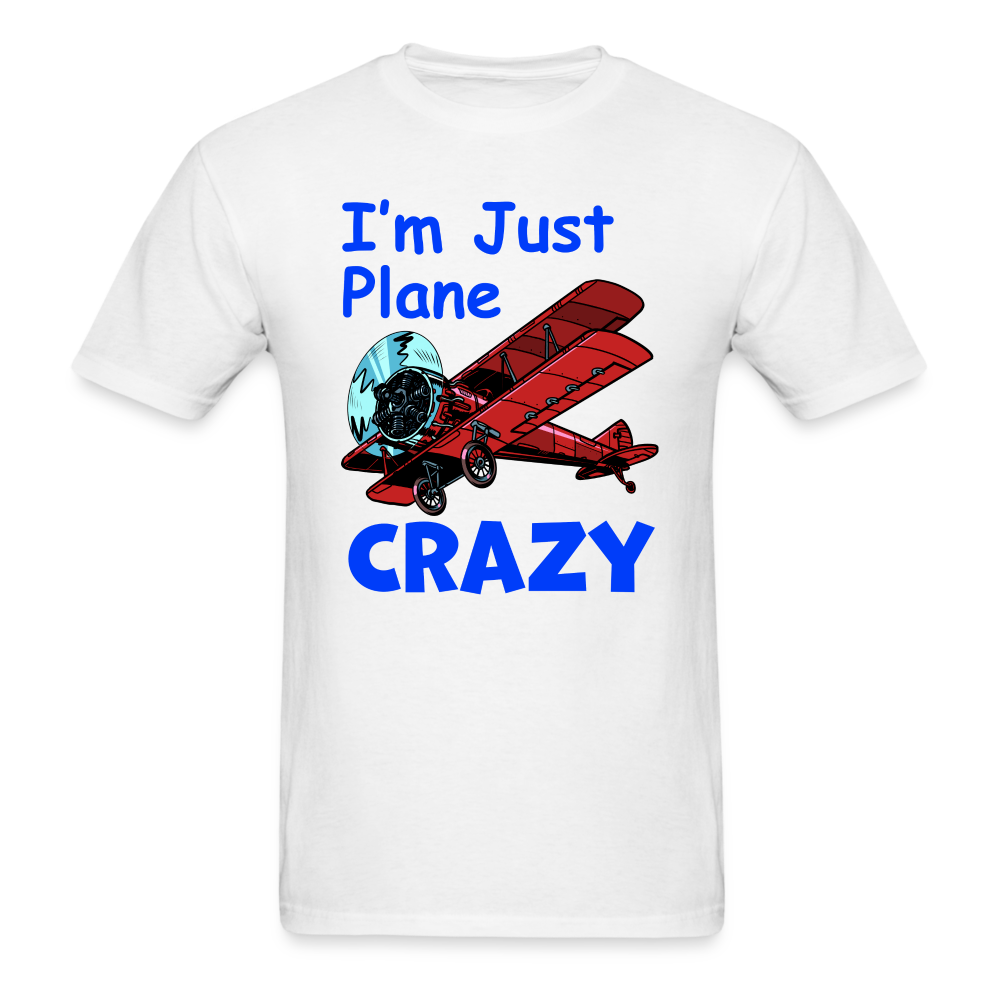 I'm Just Plane Crazy - Biplane - Red - Unisex Classic T-Shirt - white