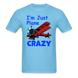 I'm Just Plane Crazy - Biplane - Red - Unisex Classic T-Shirt - aquatic blue