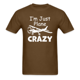 I'm Just Plane Crazy - High Wing - White - Unisex Classic T-Shirt - brown