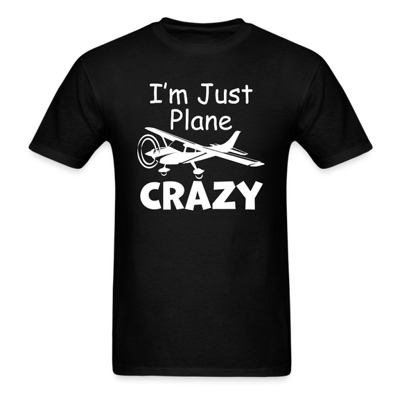 I'm Just Plane Crazy - High Wing - White - Unisex Classic T-Shirt - black