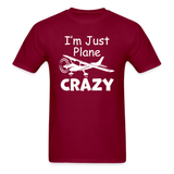I'm Just Plane Crazy - High Wing - White - Unisex Classic T-Shirt - burgundy
