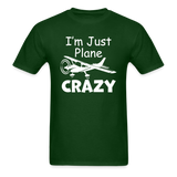 I'm Just Plane Crazy - High Wing - White - Unisex Classic T-Shirt - forest green