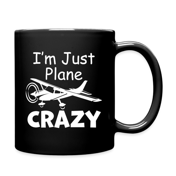 I'm Just Plane Crazy - High Wing - White - Full Color Mug - black