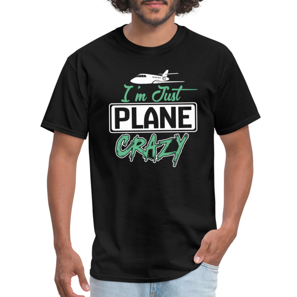 I'm Just Plane Crazy - Jet - Unisex Classic T-Shirt - black