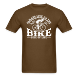 Bike Side Of Life - White - Unisex Classic T-Shirt - brown